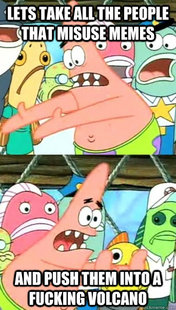 Push it somewhere else Patrick