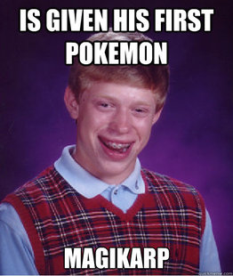BAD LUCK BRIAN