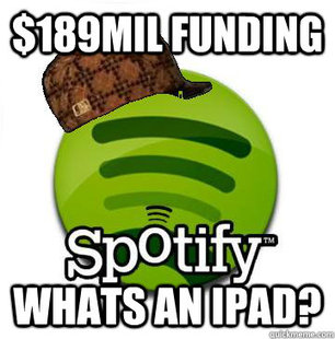 Scumbag Spotify