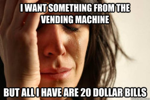 First World Problems