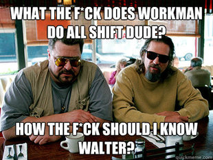 Walter and The Dude