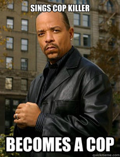 Thats messed up Ice T