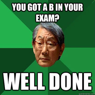 High Expectations Asian Father