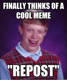 Bad Luck Brian