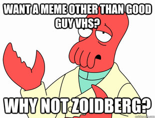 Why not zoidberg-baby