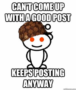 Scumbag Reddit