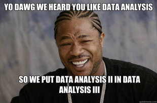 Xzibit meme 2