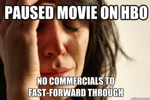 1st World Problems