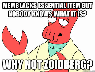 Why not zoidberg-baby