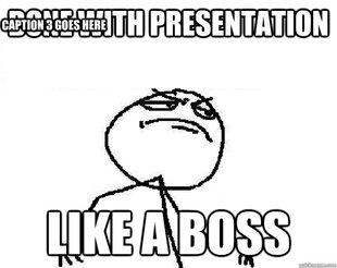 Like a boss