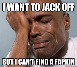 First World Guy Problems