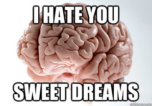Scumbag Brain