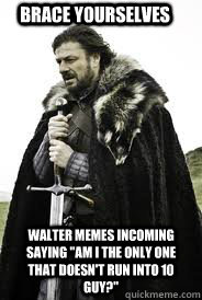 Brace Yourselves
