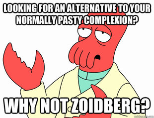 Why not zoidberg-baby