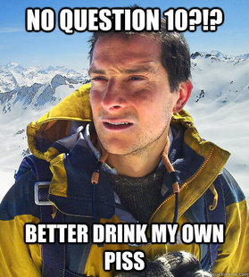 better drink my own piss
