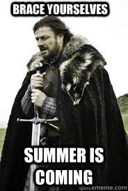 Brace Yourselves
