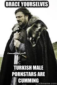 Brace Yourselves