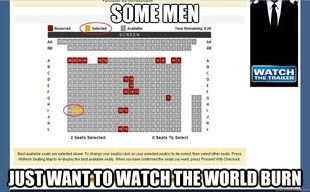 Some men just want to watch the world burn
