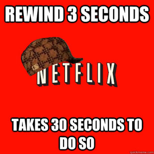 Scumbag Netflix