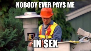 Nobody Ever Pays Me