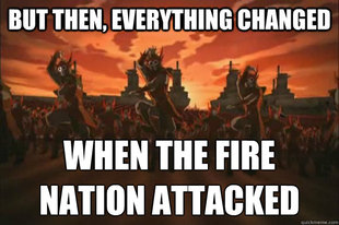 When the fire nation attacked