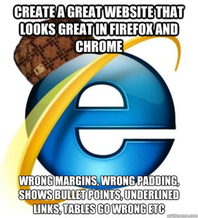 Scumbag Internet Explorer
