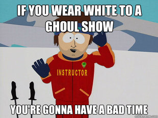 Youre gonna have a bad time