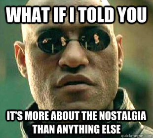 What if I told you