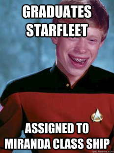 Bad Luck Ensign Brian