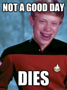 Bad Luck Ensign Brian