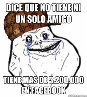 Scumbag Forever Alone