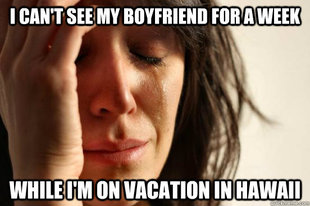 First World Problems