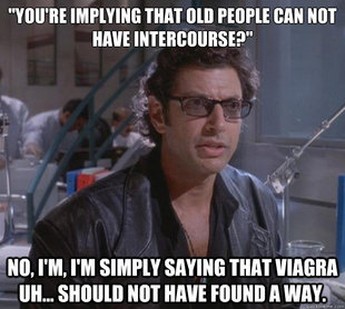 Ian Malcom, found a way.