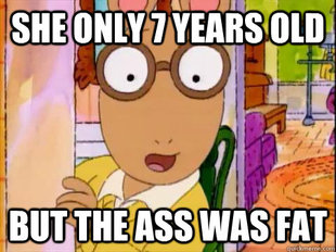 Arthur Sees A Fat Ass