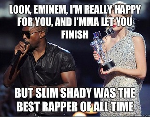 Imma let you finish