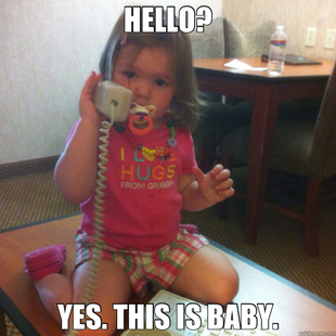 Hello. yes. this baby