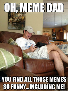rfunny dad finds meme dad