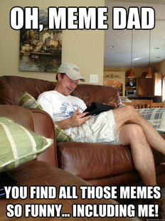 rfunny dad finds meme dad