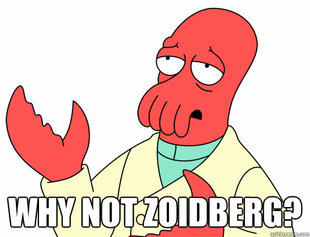 Why not zoidberg-baby