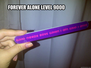 forever alone