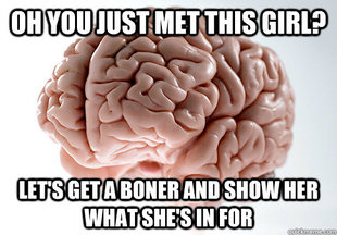 Scumbag Brain