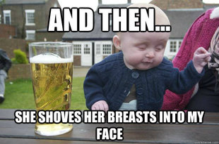 Drunk Baby