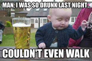 Drunk Baby