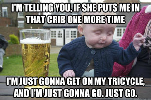 Drunk Baby