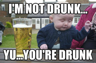 Drunk Baby