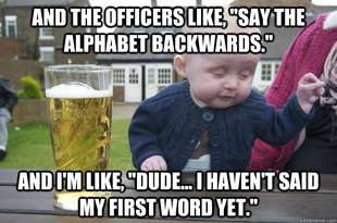 Drunk Baby