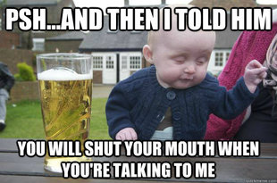 Drunk Baby