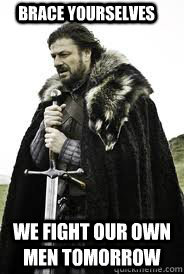 Brace Yourselves