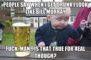 Drunk Baby