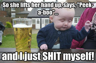 Drunk Baby